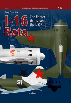 Paperback I-16 Rata: The Fighter That Saved the USSR Book