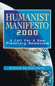 Paperback Humanist Manifesto 2000: A Call for New Planetary Humanism Book