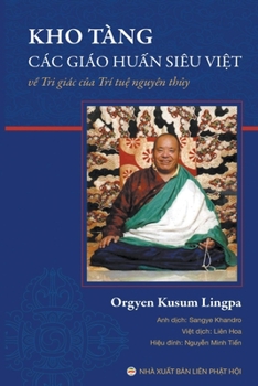 Paperback Kho tàng các giáo hu&#7845;n siêu vi&#7879;t v&#7873; tri giác trí tu&#7879; nguyên th&#7911;y [Vietnamese] Book