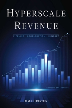 Paperback Hyperscale Revenue: Pipeline Acceleration Mindset Book