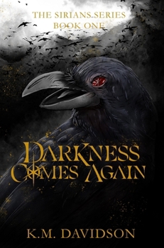 Darkness Comes Again - Book #1 of the Sirians
