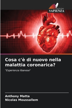 Paperback Cosa c'è di nuovo nella malattia coronarica? [Italian] Book
