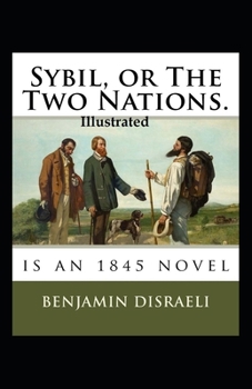 Paperback Sybil or The Two Nations Illustrated Book