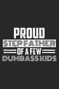 Proud Stepfather: Stepfather Notebook Blank Line Stepdad Journal Lined with Lines 6x9 120 Pages Checklist Record Book Take Notes Planner Paper Men Christmas Gift for Stepfathers Step Father Dad Gifts