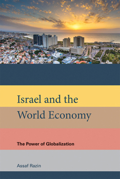 Paperback Israel and the World Economy: The Power of Globalization Book