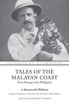 Paperback Tales of the Malayan Coast: From Penang to the Philippines (Illustrated) Book