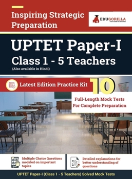 UPTET Paper 1 - Primary Teachers (Class 1-5) | Uttar Pradesh Teacher Eligibility Test | 1500+ Solved Questions [10 Full-length Mock Tests] | Free Access to Online Tests