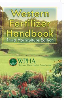 Paperback Western Fertilizer Handbook: Horticulture Edition Book