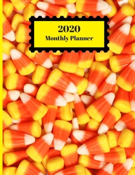 Paperback 2020 Monthly Planner: Candy Corn Design Cover 1 Year Planner Appointment Calendar Organizer And Journal For Writing Book