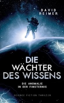 Paperback Die Wächter des Wissens: Die Anomalie in der Finsternis [German] Book