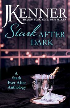 Stark After Dark: A Stark Ever After Anthology - Book  of the Stark Saga