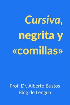 Paperback Cursiva, negrita y comillas [Spanish] Book