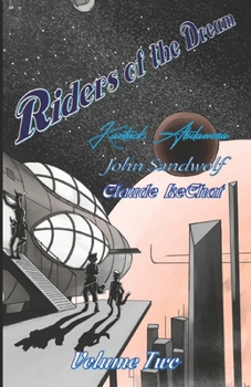 Paperback Riders of the Dream: Volume Two Book