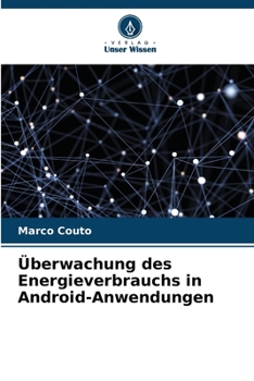 Paperback Überwachung des Energieverbrauchs in Android-Anwendungen [German] Book