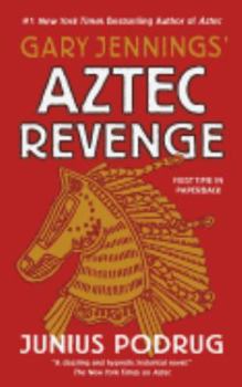 Aztec Revenge - Book #6 of the Aztec