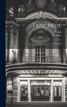 Hardcover Tancrede: Treurspel Book