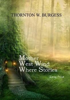 Mother West Wind "Where" Stories - Book #8 of the Old Mother West Wind