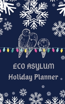 Paperback Eco Asylum Holiday Planner Book