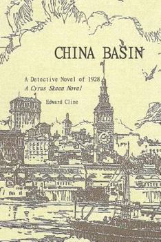 Paperback China Basin: A Cyrus Skeen Detective Novel Book