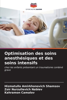 Paperback Optimisation des soins anesthésiques et des soins intensifs [French] Book