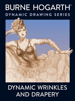 Paperback Dynamic Wrinkles and Drapery: Solutions for Drawing the Clothed Figure Book