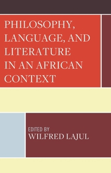 Hardcover Philosophy, Language, and Literature in an African Context Book
