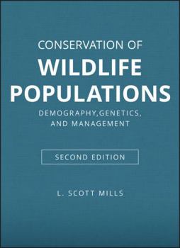 Conservation of Wildlife Populations: Demography, Genetics, and Management