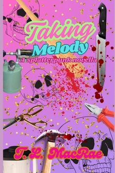 Paperback Taking Melody: An Extreme Horror Book