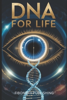 Paperback DNA for Life: Harnessing DNA for Self-Improvement and Longevity Book