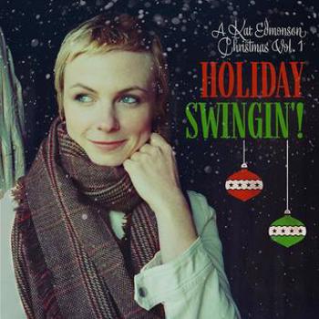Vinyl Holiday Swingin'! (A Kat Edmonson Christ Book