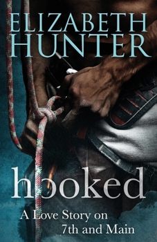 Hooked - Book #2 of the 7th and Main