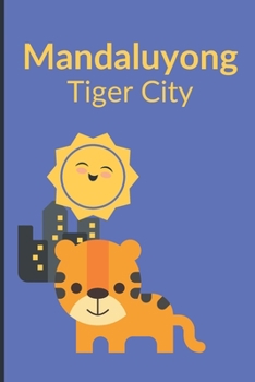 Mandaluyong - Tiger City: Blank Diary for Writing, 6" x 9", Philippines Notebook, Pinoy Journal