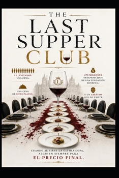 The Last Supper Club (Spanish Edition)