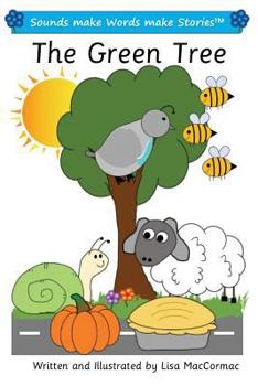 Paperback The Green Tree: Sounds make Words make Stories, Entry Level, Series 1, Book 10 Book