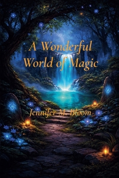 A Wonderful World of Magic
