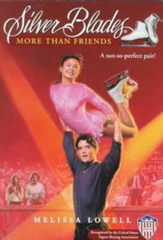 More Than Friends (Silver Blades) - Book #18 of the Silver Blades