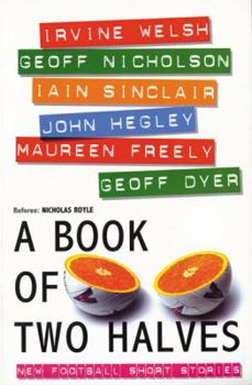 Paperback A Book of Two Halves: Football Short Stories Book