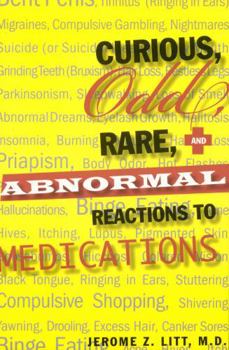 Paperback Curious Odd Rare and Abnormal Reactions to Medications Book