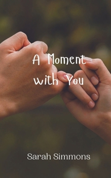 Paperback A Moment with You Book