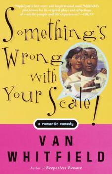 Paperback Something's Wrong with Your Scale!: A Romantic Comedy Book