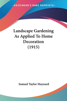 Paperback Landscape Gardening As Applied To Home Decoration (1915) Book