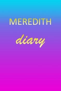 Paperback Meredith: Journal Diary - Personalized First Name Personal Writing - Letter M Blue Purple Pink Gold Effect Cover - Daily Diaries Book