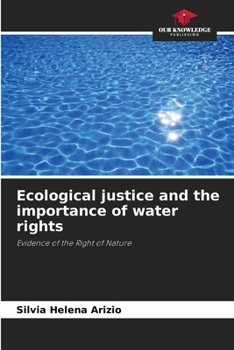 Paperback Ecological justice and the importance of water rights Book