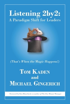 Paperback Listening 2by2: A Paradigm Shift for Leaders (That's When the Magic Happens!) Book