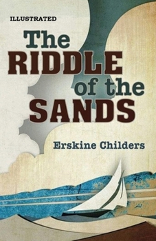 The Riddle of the Sands Illustrated