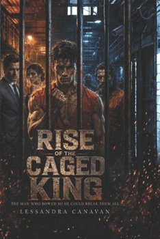 Paperback Rise of the Caged King: The Man Who Bowed So He Could Break Them All Book