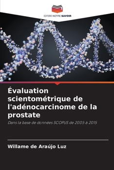 Paperback Évaluation scientométrique de l'adénocarcinome de la prostate [French] Book