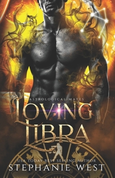 Loving Libra - Book #7 of the Astrological Mates