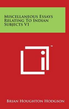 Hardcover Miscellaneous Essays Relating To Indian Subjects V1 Book