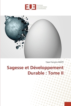 Sagesse et Développement Durable: Tome II (French Edition)